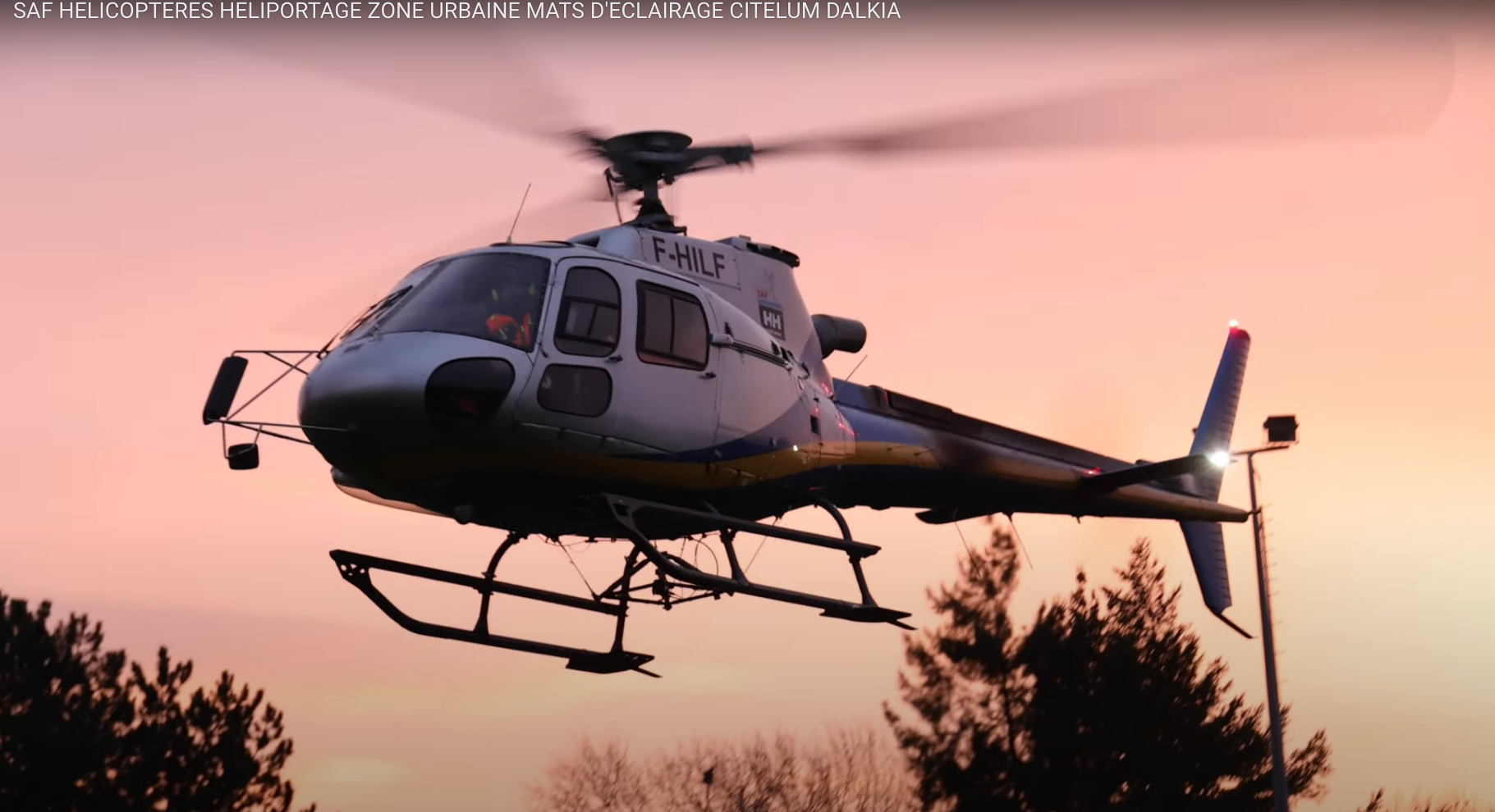 SAF HELICOPTERES HELIPORTAGE ZONE URBAINE MATS D'ECLAIRAGE CITELUM DALKIA